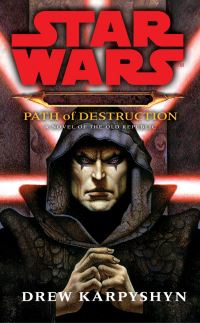 Book Cover for Darth Bane, Path of Destruction by Drew Karpyshyn