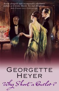 Book Cover for Why Shoot a Butler? by Georgette Heyer