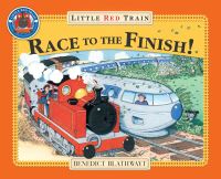 Book Cover for Race to the Finish! by Benedict Blathwayt