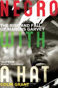 Book Cover for Negro With a Hat by Colin Grant