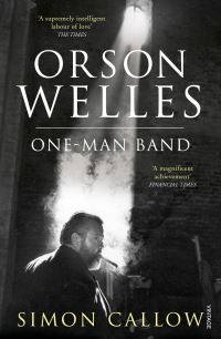 Book Cover for Orson Welles. Volume 3 One-Man Band by Simon Callow