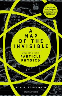 Book Cover for A Map of the Invisible by Jon Butterworth