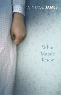 Book Cover for What Maisie Knew by Henry James