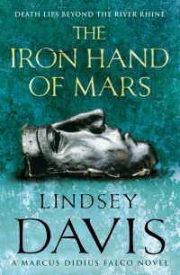 Book Cover for The Iron Hand of Mars by Lindsey Davis