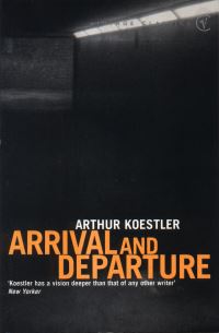 Book Cover for Arrival and Departure by Arthur Koestler