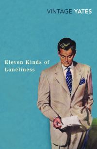 Book Cover for Eleven Kinds of Loneliness by Richard Yates
