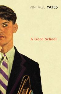 Book Cover for A Good School by Richard Yates