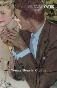 Book Cover for Young Hearts Crying by Richard Yates