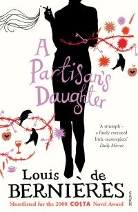 Book Cover for A Partisan's Daughter by Louis De Bernières