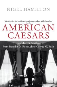 Book Cover for American Caesars by Nigel Hamilton