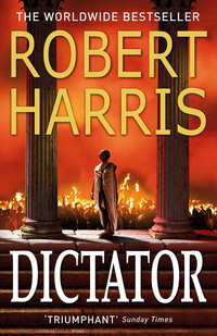 Book Cover for Dictator by Robert Harris