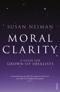 Book Cover for Moral Clarity by Susan Neiman