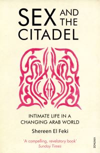 Book Cover for Sex and the Citadel by Shereen ElFeki