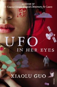 Book Cover for UFO in Her Eyes by Xiaolu Guo