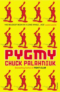 Book Cover for Pygmy by Chuck Palahniuk