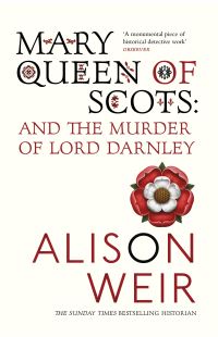 Book Cover for Mary, Queen of Scots and the Murder of Lord Darnley by Alison Weir