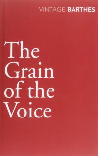 Book Cover for The Grain of the Voice Interviews, 1962-1980 by Roland Barthes