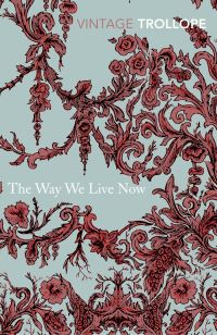 Book Cover for The Way We Live Now by Anthony Trollope