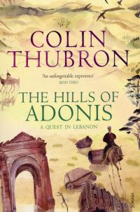 Book Cover for The Hills of Adonis by Colin Thubron