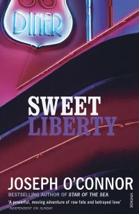 Book Cover for Sweet Liberty by Joseph OConnor