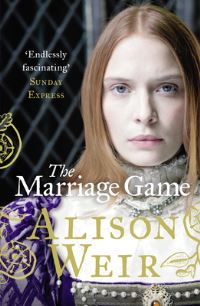 Book Cover for The Marriage Game by Alison Weir