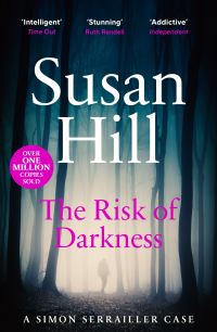 Book Cover for The Risk of Darkness by Susan Hill