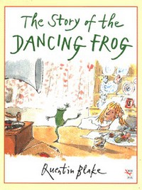 Book Cover for The Story of the Dancing Frog by Quentin Blake