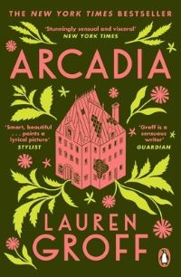 Book Cover for Arcadia by Lauren Groff