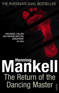 Book Cover for The Return Of The Dancing Master by Henning Mankell