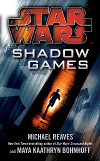 Book Cover for Shadow Games by Michael Reaves, Maya Kaathryn Bohnhoff