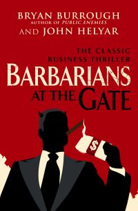 Book Cover for Barbarians at the Gate by Bryan Burrough, John Helyar