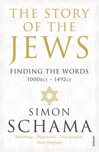 Book Cover for The Story of the Jews 1000 BCE-1492 CE by Simon Schama