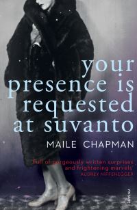 Book Cover for Your Presence Is Requested at Suvanto by Maile Chapman