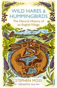 Book Cover for Wild Hares and Hummingbirds by Stephen Moss