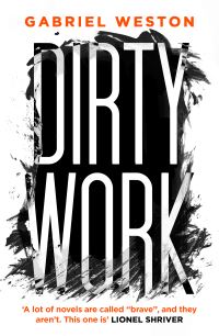 Book Cover for Dirty Work by Gabriel Weston