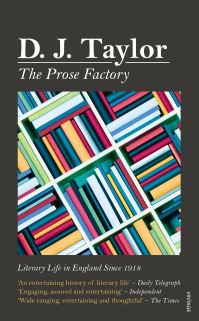 Book Cover for The Prose Factory by D J Taylor