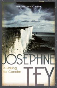 Book Cover for A Shilling for Candles by Josephine Tey