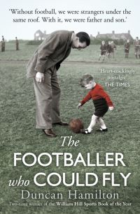 Book Cover for The Footballer Who Could Fly by Duncan Hamilton