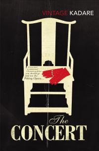 Book Cover for The Concert by Ismail Kadare