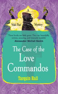 Book Cover for The Case of the Love Commandos by Tarquin Hall