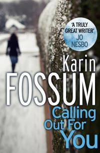 Book Cover for Calling Out for You by Karin Fossum