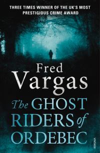 Book Cover for The Ghost Riders of Ordebec by Fred Vargas