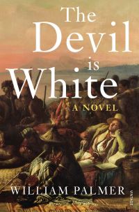 Book Cover for The Devil Is White by William Palmer