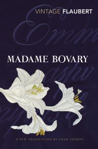 Book Cover for Madame Bovary by Gustave Flaubert, Adam Thorpe
