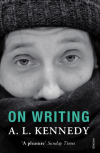 Book Cover for On Writing by A L Kennedy