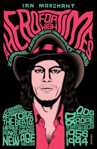 Book Cover for A Hero for High Times by Ian Marchant