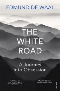 Book Cover for The White Road by Edmund De Waal