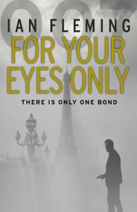 Book Cover for For Your Eyes Only by Ian Fleming