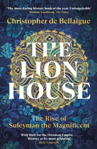 Book Cover for The Lion House by Christopher De Bellaigue