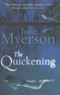 Book Cover for The Quickening by Julie Myerson